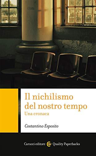 Il nichilismo del nostro tempo: una cronaca