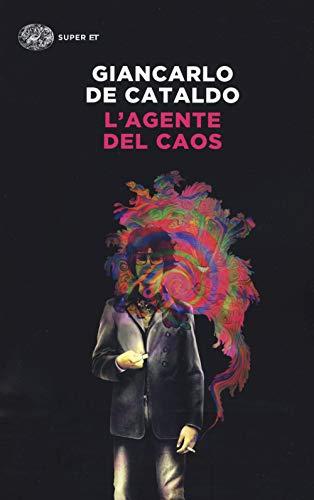L'agente del caos - Giancarlo De Cataldo