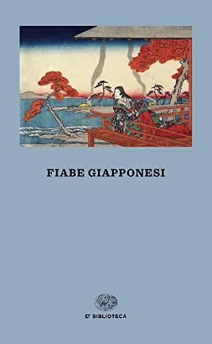 Fiabe giapponesi (Einaudi tascabili. Biblioteca)