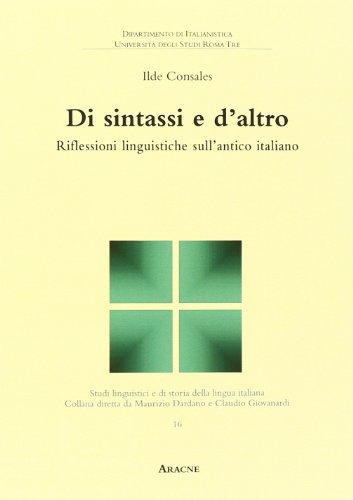 Di sintassi e d'altro. Riflessioni linguistiche sull'antico italiano