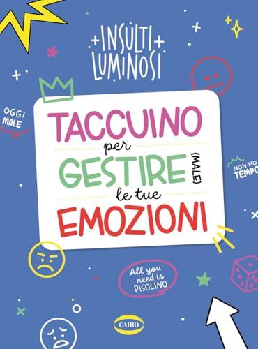 Taccuino per gestire (male) le tue emozioni