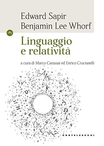 Linguaggio e Relatività - Sapir e Whorf