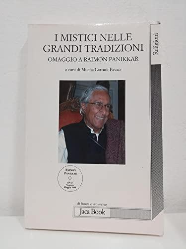 I mistici nelle grandi tradizioni: Omaggio a Raimon Panikkar