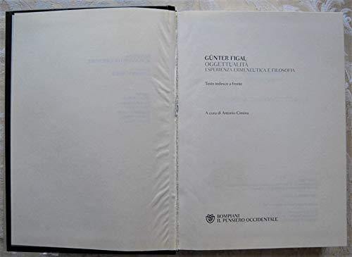 Oggettualità, esperienza ermeneutica e filosofia. Testo tedesco a fronte