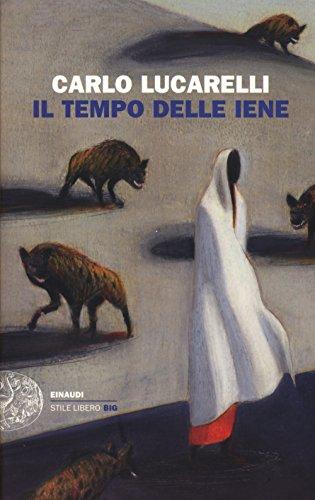 Il tempo delle iene - Carlo Lucarelli