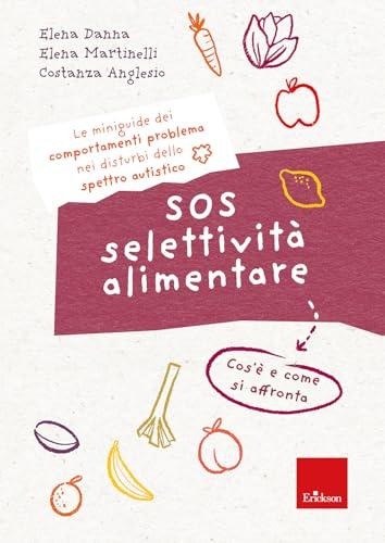 SOS Selettività Alimentare: Quaderno sui Comportamenti Problema nell'Autismo