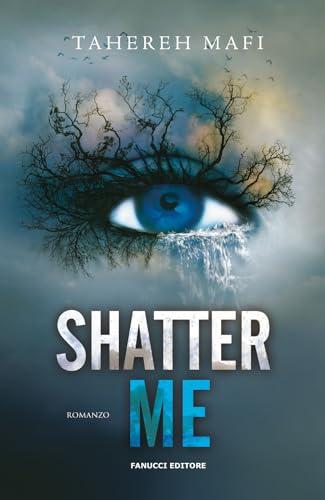 Shatter Me (Vol. 1)