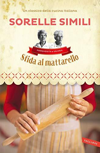 Sfida al mattarello. I segreti della sfoglia bolognese