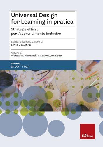 Universal Design for Learning in Pratica: Strategie Efficaci per l'Apprendimento Inclusivo