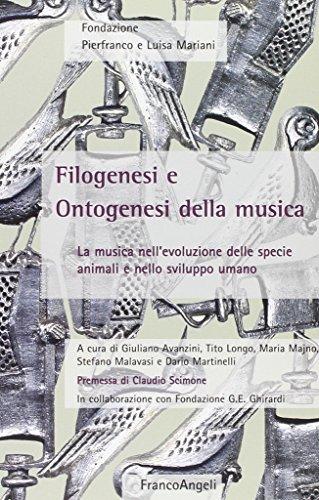 Filogenesi e ontogenesi della musica: la musica nell'evoluzione delle specie animali e nello sviluppo umano