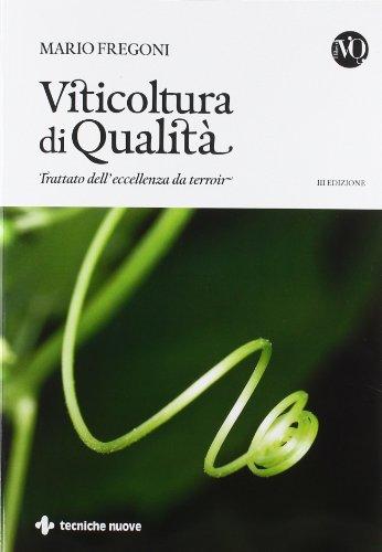 Viticoltura di Qualità: Trattato dell'Eccellenza da Terroir