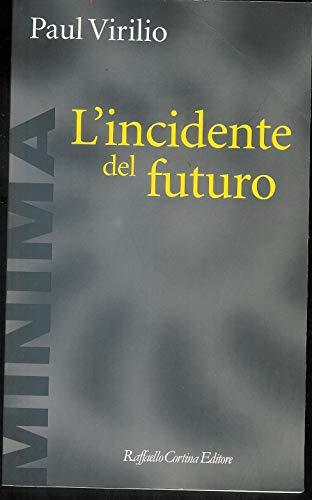 L'incidente del futuro