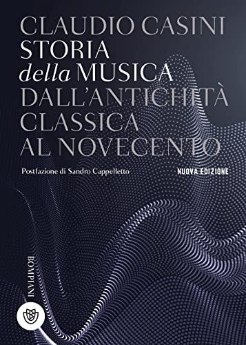 Storia della Musica: Dall'antichità classica al Novecento