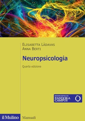 Neuropsicologia. Nuova ediz.