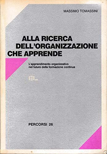 Alla ricerca dell'organizzazione che apprende