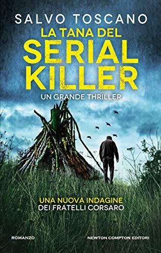 La tana del serial killer (Le indagini dei fratelli Corsaro Vol. 7)