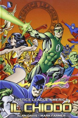 JLA. Il Chiodo - Alan Davis, Mark Farmer