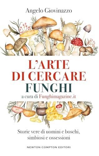 L'arte di cercare funghi