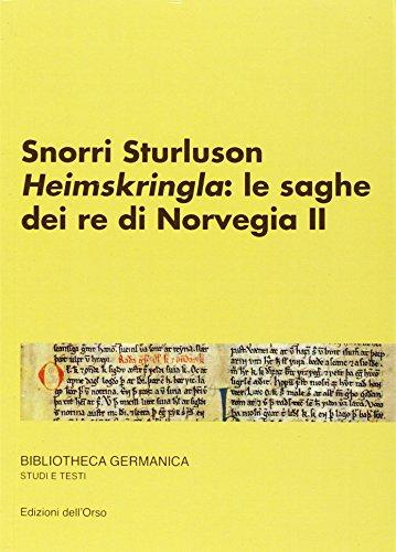 Snorri Sturluson. «Heimskringla»: le saghe dei re di Norvegia. Ediz. multilingue (Vol. 2)