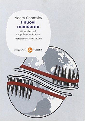 I nuovi mandarini. Gli intellettuali e il potere in America