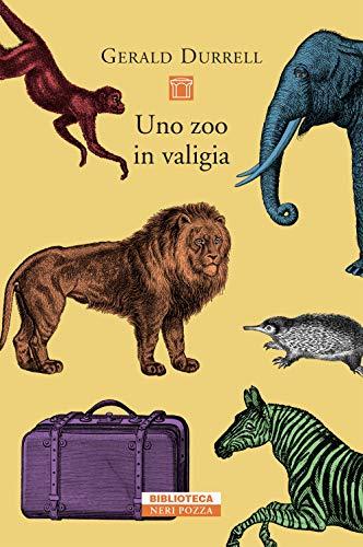 Uno zoo in valigia - Gerald Durrell