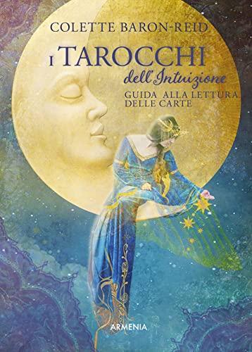 I Tarocchi dell'Intuizione. Con 78 carte