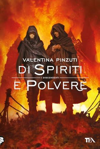 Di Spiriti e Polvere (La Saga dei Discendenti)