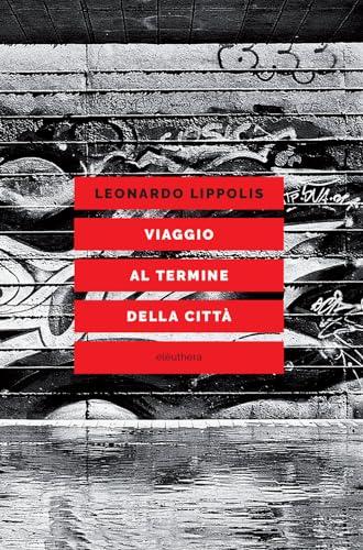 Viaggio al termine della città