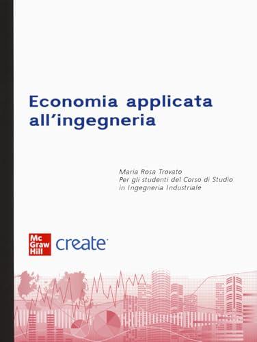 Economia Applicata all'Ingegneria. Con Connect