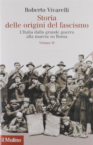 Storia delle origini del fascismo: L'Italia dalla grande guerra alla marcia su Roma