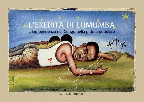 L'eredità di Lumumba. L'indipendenza del Congo nella pittura popolare