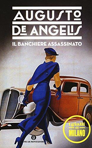 Il banchiere assassinato - Augusto De Angelis