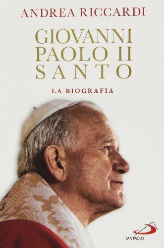 Giovanni Paolo II santo: la biografia