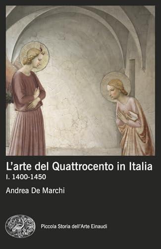 L'arte del Quattrocento in Italia - Einaudi