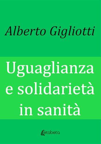 Uguaglianza e solidarietà in sanità