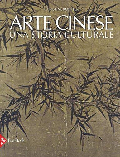 Arte cinese. Una storia culturale