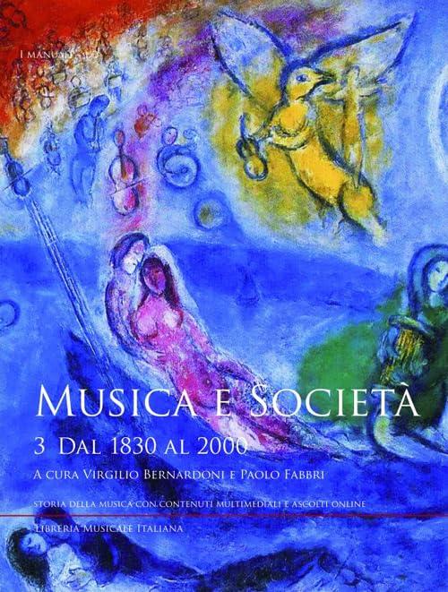 Musica e Società. Dal 1830 al 2000 (Vol. 3)