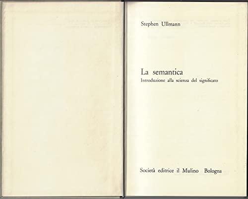 La semantica. Introduzione alla scienza del significato