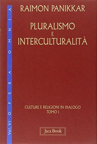 Pluralismo e interculturalità vol. 6 - Culture e religioni in dialogo