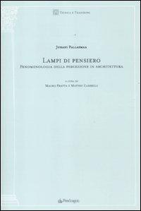 Lampi di pensiero. Fenomenologia della percezione in architettura