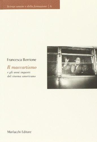 Il maccartismo e gli anni inquieti del cinema americano