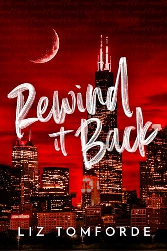 Rewind It Back (Windy City Series Book 5) - Scopri il Potere del Ritorno al Passato