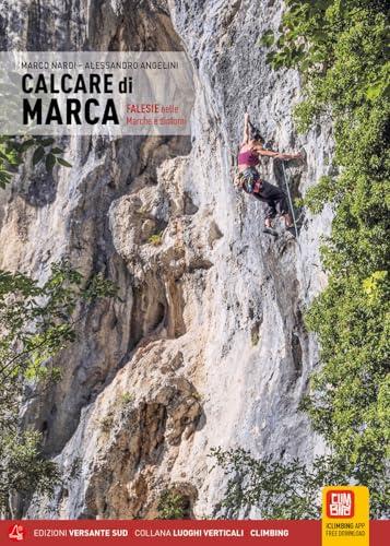 Calcare di marca. Falesie nelle Marche e dintorni