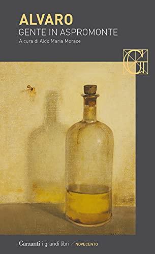 Gente in Aspromonte - Corrado Alvaro