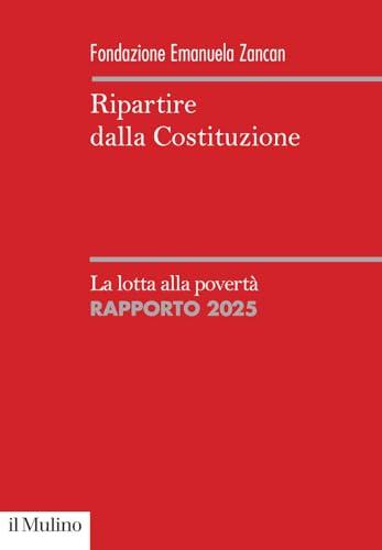 Ripartire dalla Costituzione. La lotta alla povertà. Rapporto 2025