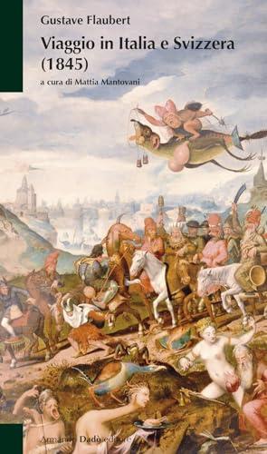 Viaggio in Italia e Svizzera (1845) - Edizione illustrata