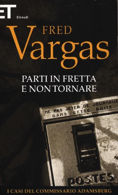 Parti in fretta e non tornare. I casi del commissario Adamsberg (Vol. 3)