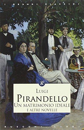 Un matrimonio ideale e altre novelle