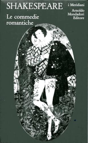 Teatro completo. Testo inglese a fronte. 2.Le commedie romantiche: Vol. 2