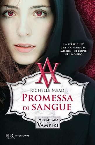 Promessa di Sangue. L'Accademia dei Vampiri
